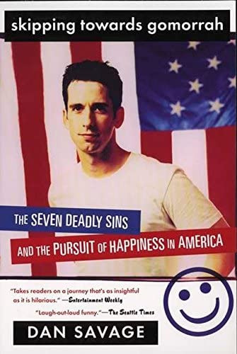 Skipping Towards Gomorrah: The Seven Deadly Sins And The Pursuit Of In America, De Savage, Dan. Editorial Penguin Books, Tapa Blanda En Inglés