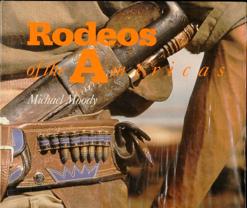 Rodeos Of The Americas 