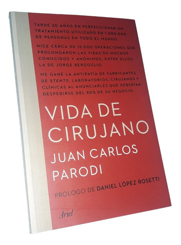 Vida De Cirujano - Juan Carlos Parodi / Ed. Ariel