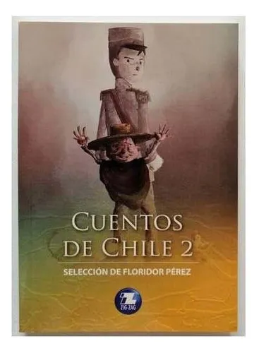 Cuentos De Chile 2 / Floridor Pérez