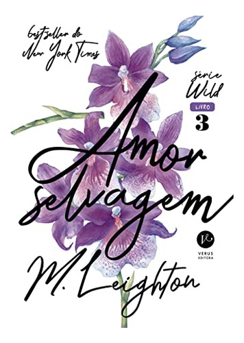 Libro Amor Selvagem Vol 03 Wild De Leighton M Verus