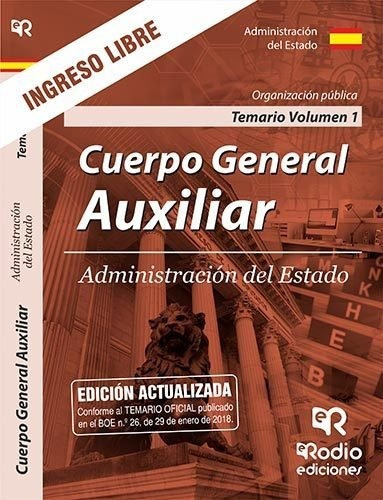 Temario Volumen 1. Organizaciãâ³n Pãâºblica. Cuerpo General Auxiliar. Administraciãâ³n Del Est..., De Vários Autores. Editorial Ediciones Rodio S. Coop. And., Tapa -1 En Español