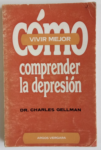 Cómo Comprender La Depresión Charles Gellman Libro