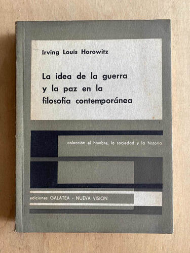 La Idea De La Guerra Y La Paz En La Filosofia Cont- Horowitz