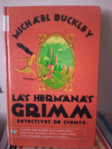 Las Hermanas Grimm. Michael Buckley