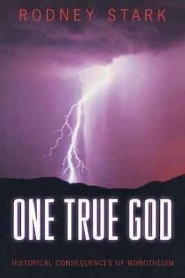 Libro One True God - Rodney Stark