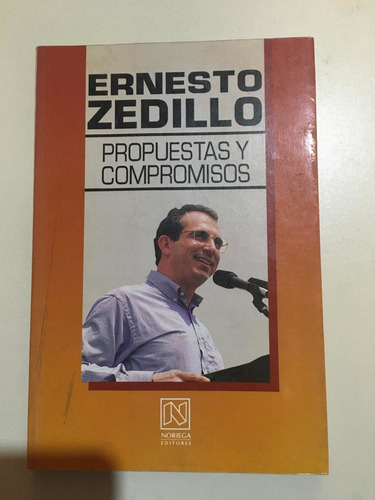 Propuestas Y Compromisos - Ernesto Zedillo (Usado)