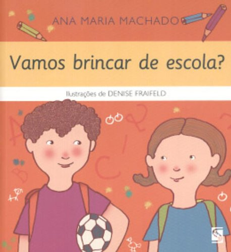 Libro Vamos Brincar Na Escola? De Ana Maria Machado Salamand