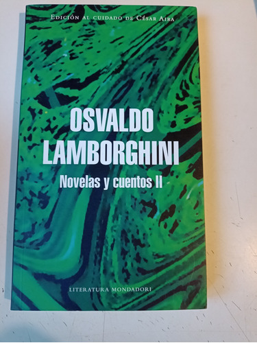 Novelas Y Cuentos 2 Osvaldo Lamborghini 