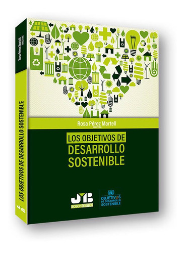 Los Objetivos De Desarrollo Sostenible - Perez Martell, R...