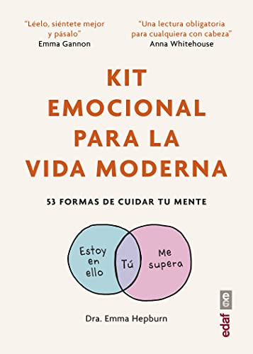 Kit Emocional Para La Vida Moderna: 53 Formas De Cuidar Tu S