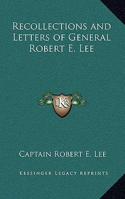 Libro Recollections And Letters Of General Robert E. Lee ...