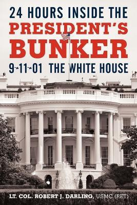 Libro 24 Hours Inside The President's Bunker - Lt Col Rob...
