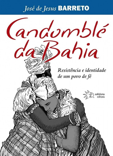 Livro: Candomblé Da Bahia - José De Jesus Barreto