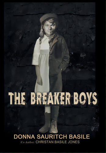 The Breaker Boys, De Sauritch Basile, Donna. Editorial Christian Faith Pub Inc, Tapa Dura En Inglés