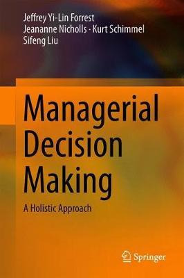 Libro Managerial Decision Making : A Holistic Approach - ...