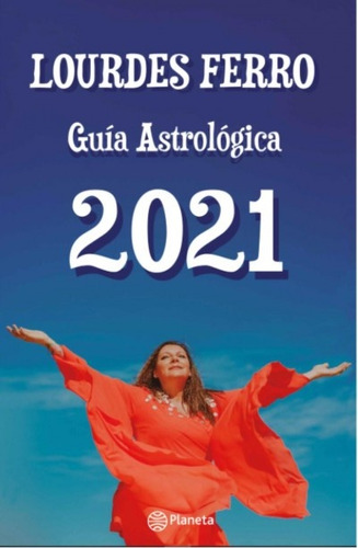 Guia Astrologica 2021* - Lourdes Ferro