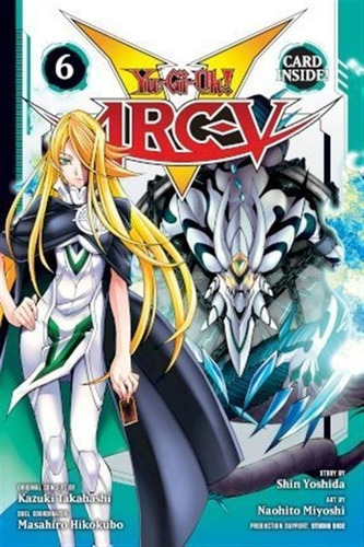 Yu-gi-oh! Arc-v, Vol. 6 - Shin Yoshida