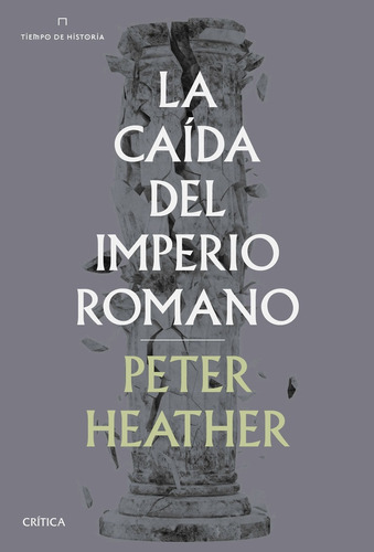 Caída Del Imperio Romano, La - Peter Heather