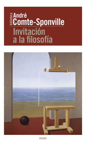 Invitación A La Filosofía, De André Comte-sponville. Editorial Paidós En Español