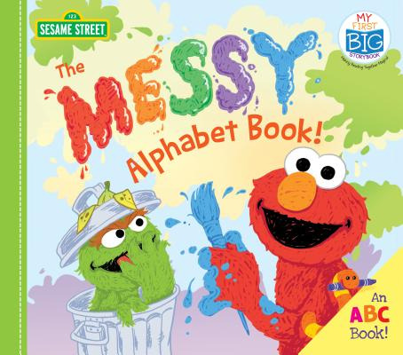 Libro The Messy Alphabet Book!: An Abc Book! - Sesame Wor...