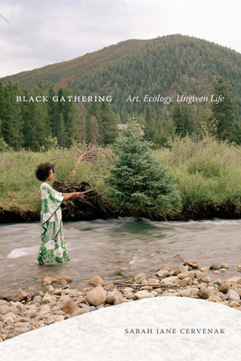 Libro Black Gathering: Art, Ecology, Ungiven Life - Cerve...