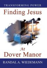 Libro Finding Jesus At Dover Manor - Randal A Wiedemann