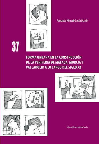 Forma Urbana En La Construcción De La P... (libro Original)