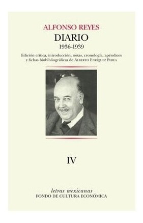 Diario Iv. Buenos Aires, 1° De Julio De 1936 - México, 8 D