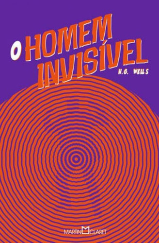 O Homem Invisível, De Wells, H. G.. Editora Martin Claret, Capa Mole Em Português