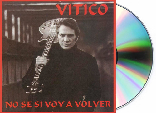 Vitico No Se Si Voy A Volver Cd Nuevo Sellado