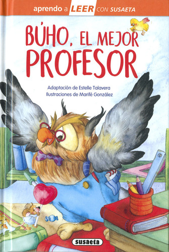 Buho, El Mejor Profesor, De Talavera, Estelle (adapt,). 1, Vol. 1. Editorial Susaeta, Tapa Dura, Edición 1 En Castellano, 2022