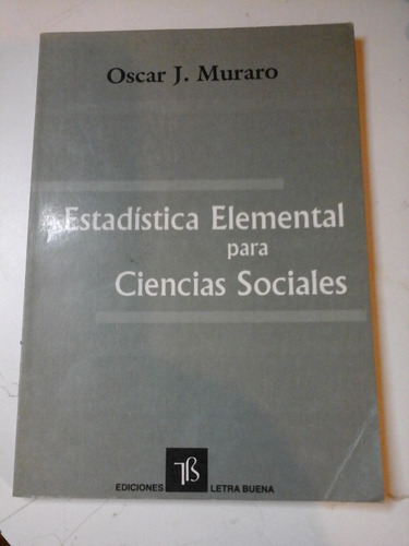 * Estadistica Elemental Para Ciencias Sociales- Muraro- L171