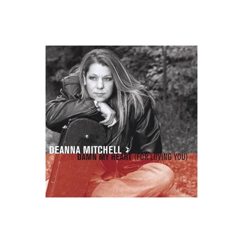 Mitchell Deanna Damn My Heart For Loving You Usa Import Cd