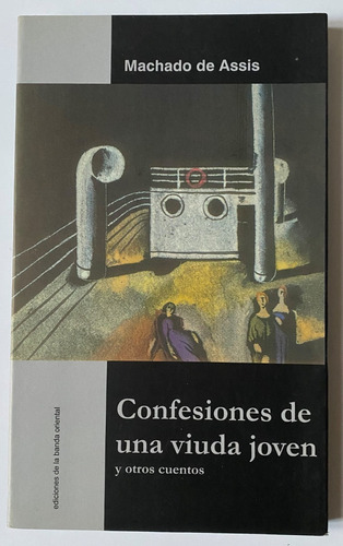 Confesiones De Una Viuda Joven / Machado De Assis Cuentos E1