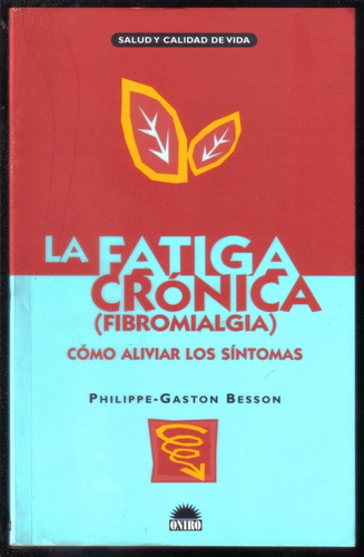 Fatiga Crónica Fibromialgia, Philippe-gaston Besson 