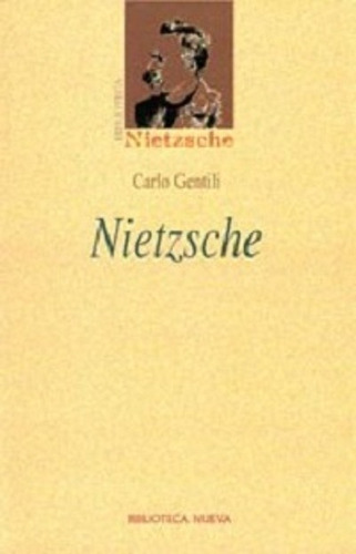 Nietzsche, de Gentili, Carlo. Editorial Biblioteca Nueva, tapa blanda en español, 2004