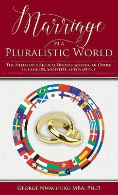 Libro Marriage In A Pluralistic World : The Need For A Bi...