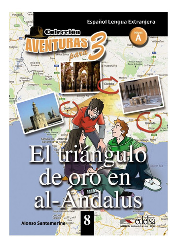 Libro Triangulo De Oro En Al Andalus Aventuras Para Tres ...