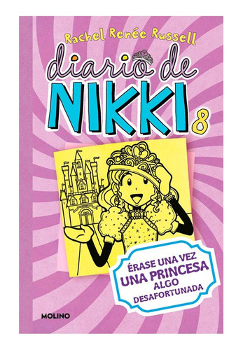 Libro Diario De Nikki 8: Érase Una Vez Una Princesa Algo De