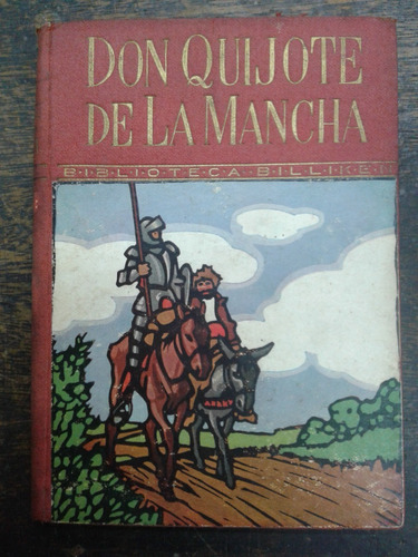 Don Quijote De La Mancha * Biblioteca Billiken * 1942 *