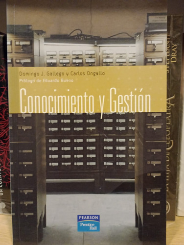 Conocimiento Y Gestion - Domingo Gallego - Ed Prentice Hall