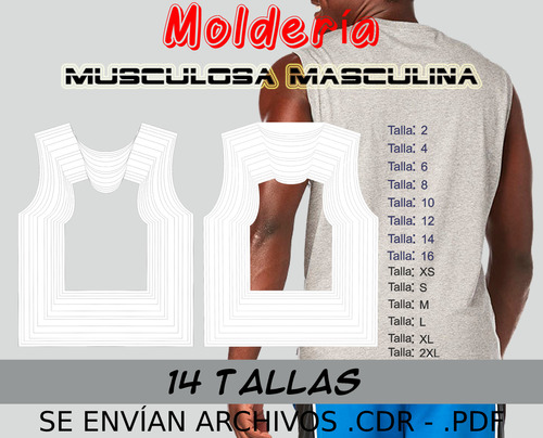 Moldería Musculosa. Incluye 14 Tallas