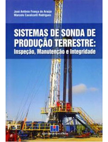Sistemas De Sonda De Produção Terrestre, De Araujo, Jose Antonio França De. Editora Interciencia, Capa Mole Em Português