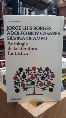 Antología De Literatura Fantástica - Borges, Bioy & Ocampo