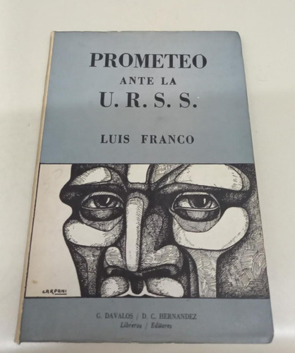 Prometeo Ante La Urss * Franco Luis * Ilustración De Carpani