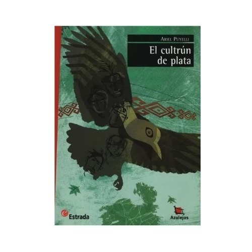 El Cultrun De Plata (2da.edicion) - Azulejos Rojo