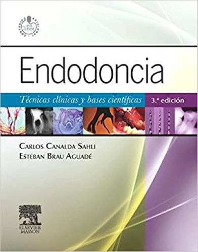 Endodoncia Técnicas Clínicas Y Bases Científicas 3.° Canalda