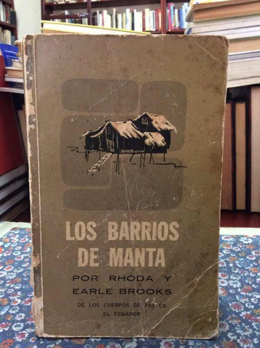 Los Barrios De Manta Por Rhoda Y Earle Brooks Ecuador