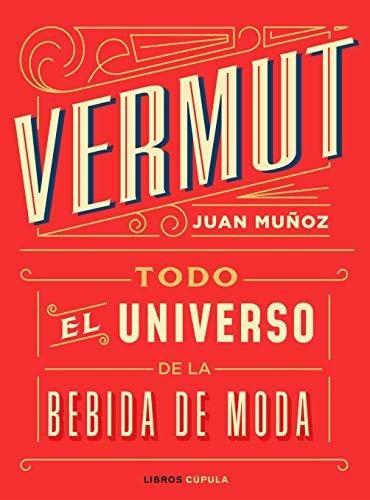 Vermut - Juan Muñoz Ramos